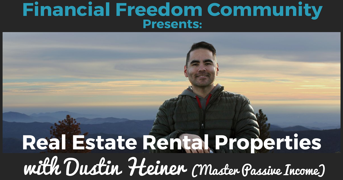Real Estate Rental Properties with Dustin Heiner (Master Passive Income)