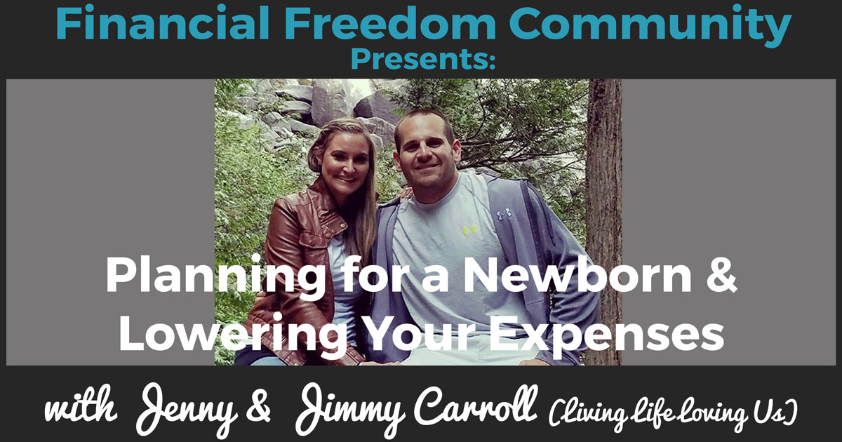 Planning for a Newborn & Lowering Your Expenses with Jenny & Jimmy Carroll