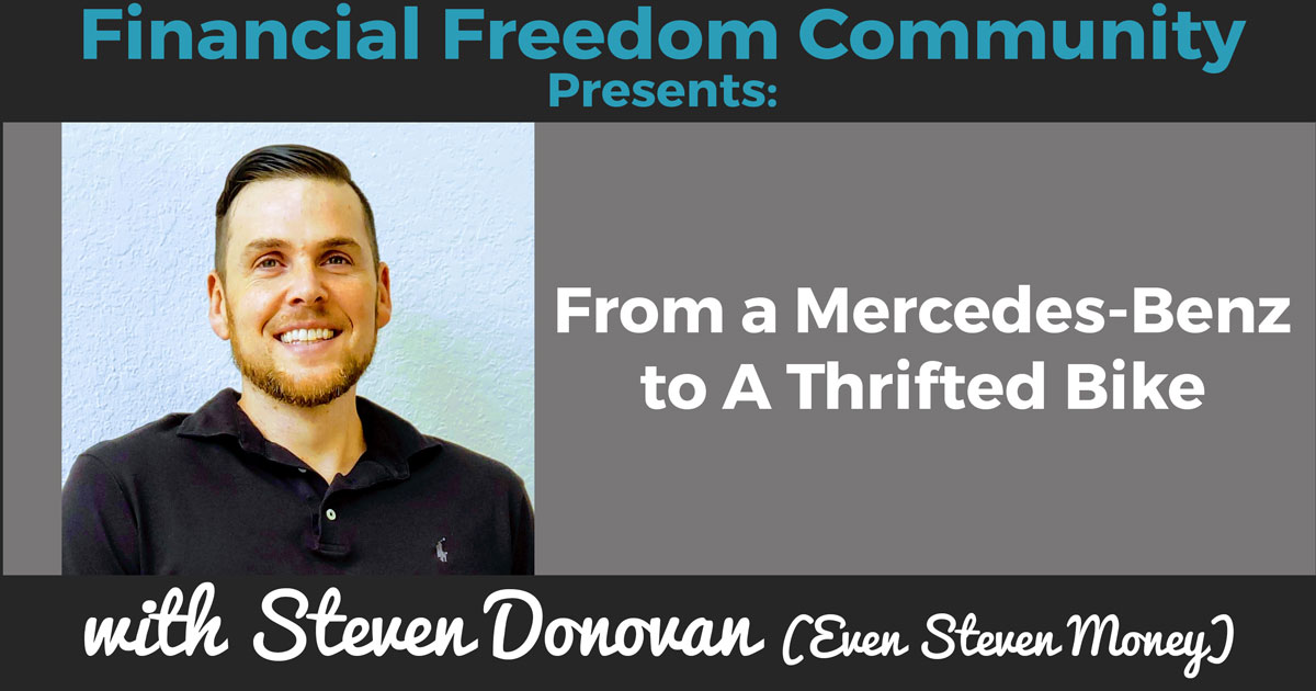 From a Mercedes-Benz to A Thrifted Bike with Steven Donovan (Even Steven Money)