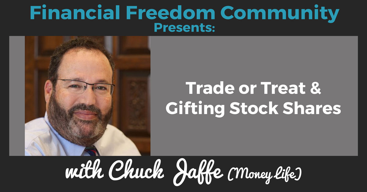 Trade or Treat & Gifting Stock Shares with Chuck Jaffe (Money Life)